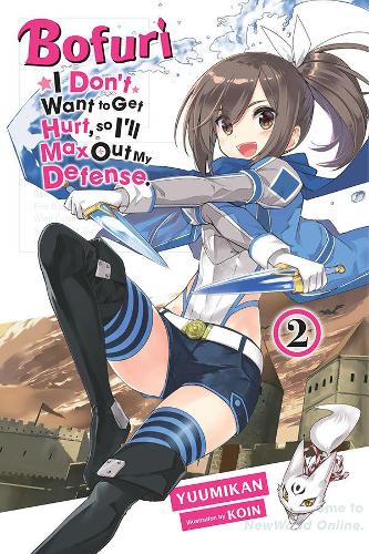 Бумажная книга «Bofuri: I Don't Want to Get Hurt, so I'll Max Out My Defense., Vol. 2 (light novel)», авторов KOIN, Юумикан - фото №1