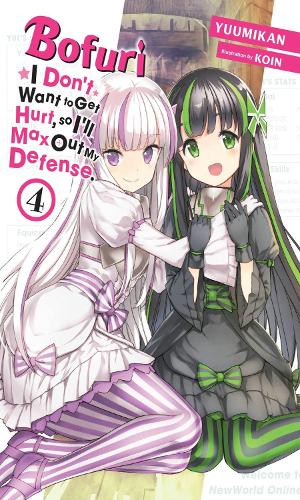 Бумажная книга «Bofuri: I Don't Want to Get Hurt, so I'll Max Out My Defense., Vol. 4 (light novel)», авторов Эндрю Каннингем, KOIN, Юумикан - фото №1