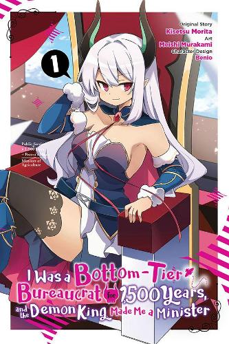 Бумажная книга «I Was a Bottom-Tier Bureaucrat for 1,500 Years, and the Demon King Made Me a Minister, Vol. 1», авторов Кисэцу Морита, Мейси Мураками - фото №1