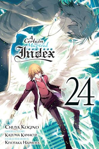 Бумажная книга «A Certain Magical Index, Vol. 24 (manga)», автор Кадзума Камачи - фото №1