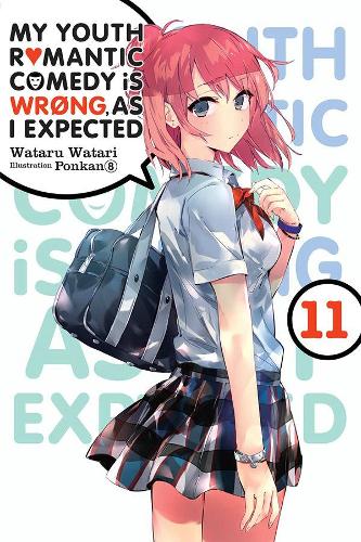 Бумажная книга «My Youth Romantic Comedy Is Wrong, As I Expected, Vol. 11 (light novel)», авторов Дженнифер Уорд, Ponkan 8 - фото №1