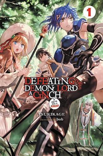 Бумажная книга «Defeating the Demon Lord's a Cinch (If You've Got a Ringer), Vol. 1», автор Цукикагэ - фото №1