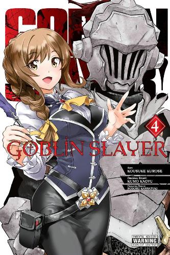 Бумажная книга «Goblin Slayer, Vol. 4 (manga)», авторов Косуке Куросе, Кумо Кагью - фото №1