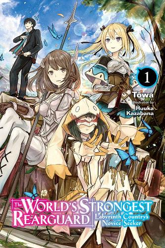 Бумажная книга «The World's Strongest Rearguard: Labyrinth Country's Novice Seeker, Vol. 1 (light novel)», авторов Хуука Казабана, Джордан Тейлор - фото №1