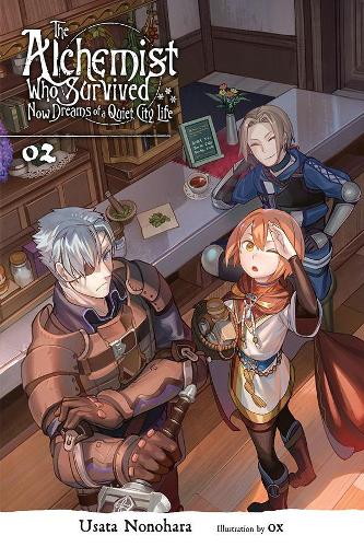 Бумажная книга «The Alchemist Who Survived Now Dreams of a Quiet City Life, Vol. 2 (light novel)», авторов Окс, Усата Нонохара - фото №1