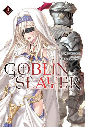 Бумажная книга «Goblin Slayer, Vol. 8 (light novel)», автор Кумо Кагью - фото №1