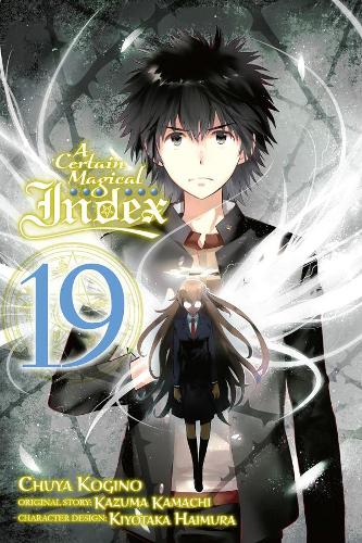 Бумажная книга «A Certain Magical Index, Vol. 19 (Manga)», автор Кадзума Камачи - фото №1