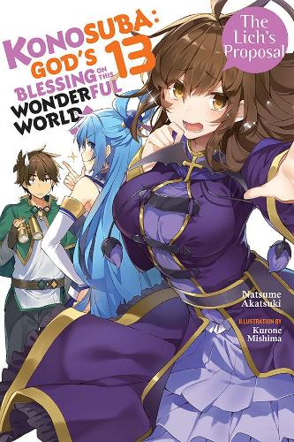 Бумажная книга «Konosuba: God's Blessing on This Wonderful World!, Vol. 13 (light novel)», автор Нацумэ Акацуки - фото №1