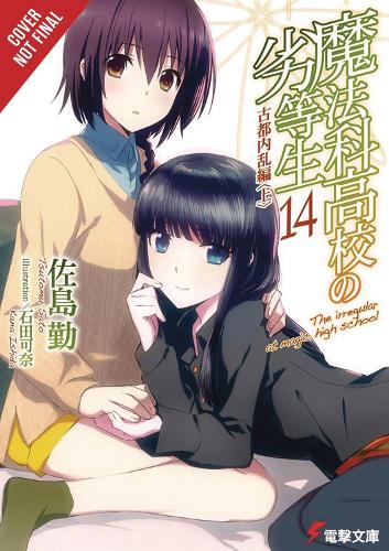 Бумажная книга «The Irregular at Magic High School, Vol. 14 (light novel)», автор Цутому Сатоу - фото №1