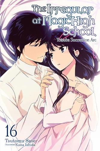 Бумажная книга «The Irregular at Magic High School, Vol. 16 (light novel)», автор Цутому Сатоу - фото №1