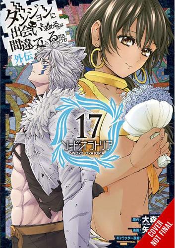 Бумажная книга «Is It Wrong to Try to Pick Up Girls in a Dungeon? On the Side: Sword Oratoria, Vol. 17 (manga)», автор Фудзино Омори - фото №1
