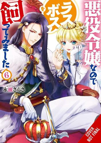 Бумажная книга «I'm the Villainess, So I'm Taming the Final Boss, Vol. 6 (light novel)», автор Сараса Нагасе - фото №1