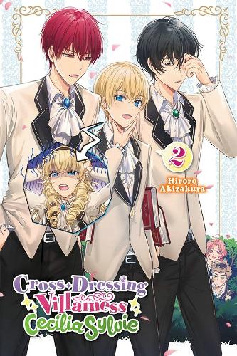 Паперова книга «Cross-Dressing Villainess Cecilia Sylvie, Vol. 2 (light novel)», автор Хіроро Акізакура - фото №1