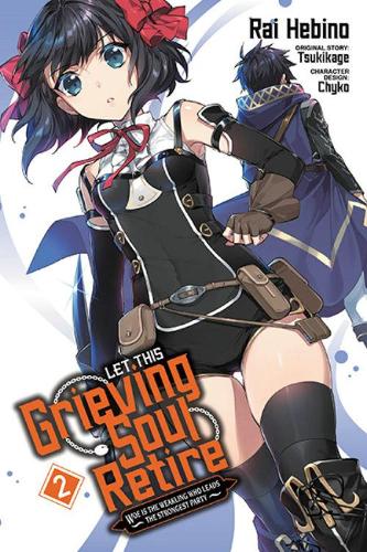Бумажная книга «Let This Grieving Soul Retire, Vol. 2 (manga)», авторов Джон Нил, Рай Хебино, Цукикагэ - фото №1