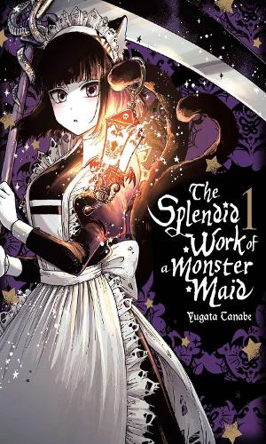 Бумажная книга «The Splendid Work of a Monster Maid, Vol. 1», авторов Элеонора Саммерс, Лис Блейксли - фото №1