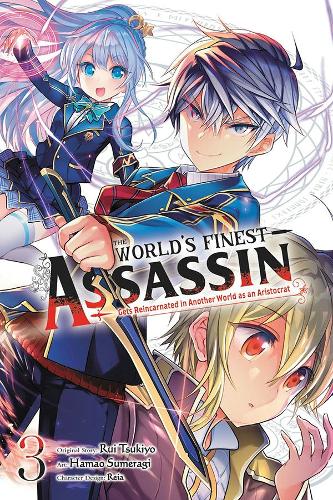 Бумажная книга «The World's Finest Assassin Gets Reincarnated in Another World as an Aristocrat, Vol. 3», автор Руи Цукиё - фото №1