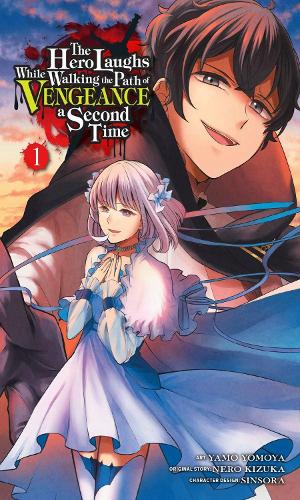 Паперова книга «The Hero Laughs While Walking the Path of Vengeance a Second Time, Vol. 1 (manga)», автор Кізука Неро - фото №1