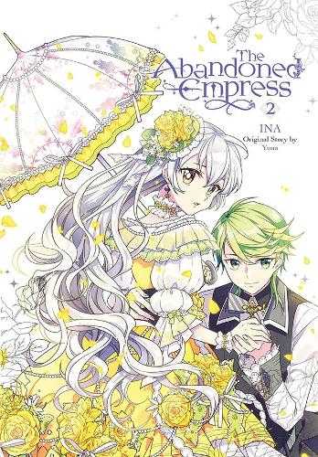 Бумажная книга «The Abandoned Empress, Vol. 2 (comic)», авторов Дэвид Оделл, Лис Блейксли, Юна - фото №1