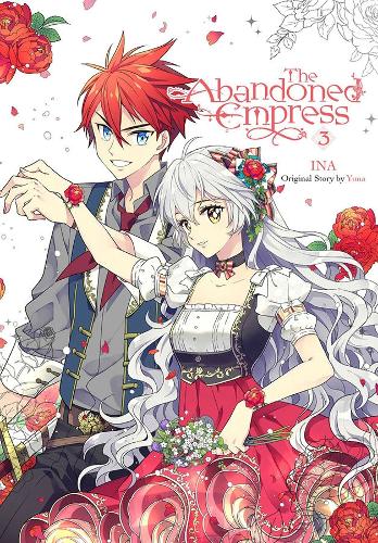 Паперова книга «The Abandoned Empress, Vol. 3 (comic)», авторів Девід Оделл, Ліс Блейкслі, Юна - фото №1
