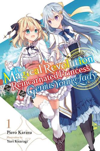 Бумажная книга «The Magical Revolution of the Reincarnated Princess and the Genius Young Lady, Vol. 1 (novel)», авторов Пьеро Карасу, Юри Кисараги - фото №1