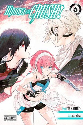 Паперова книга «Hinowa ga CRUSH!, Vol. 6», авторів Крістін Дашіелл, Рошель Гансіо, Такахіро - фото №1