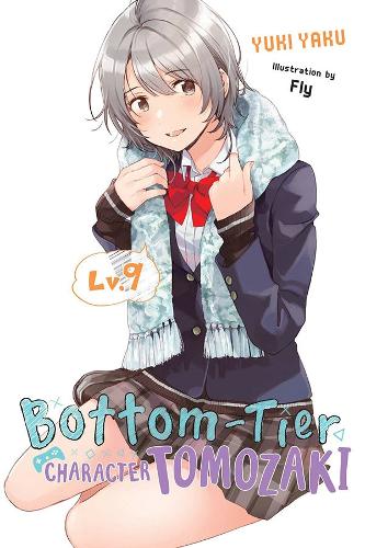 Бумажная книга «Bottom-Tier Character Tomozaki, Vol. 9 (light novel)», авторов Флай Кеннодзи, Дженнифер Уорд - фото №1