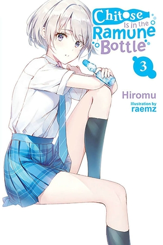 Бумажная книга «Chitose Is in the Ramune Bottle, Vol. 3», авторов Иви Лунд, Хирому., Raemz - фото №1