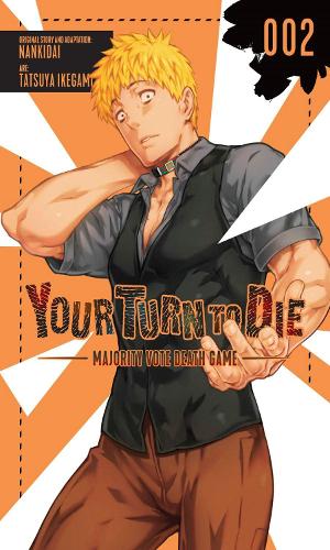 Паперова книга «Your Turn to Die: Majority Vote Death Game, Vol. 2», авторів Джейсон Мозес, Нанкідай, Філ Крісті, Тацуя Ікегамі - фото №1