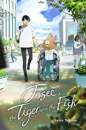 Паперова книга «Josee, the Tiger and the Fish (light novel)», авторів Метью Рутсон, Сейко Танабе - фото №1