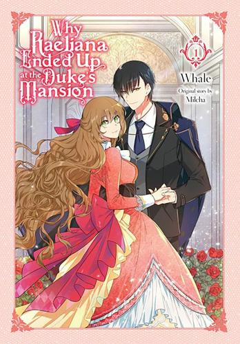 Бумажная книга «Why Raeliana Ended Up at the Duke's Mansion, Vol. 1», авторов Дэвид Оделл, Милча, Фил Кристи - фото №1