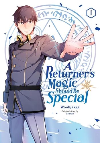 Бумажная книга «A Returner's Magic Should Be Special, Vol. 1», авторов Фил Кристи, Усонан - фото №1