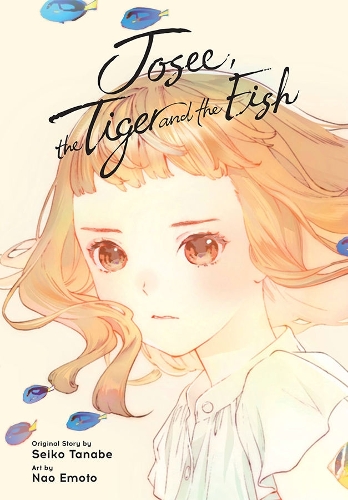 Бумажная книга «Josee, the Tiger and the Fish (manga)», авторов Елена Писарро Ланзас, Мэтью Рутсон, Нао Эмото, Сейко Танабе - фото №1