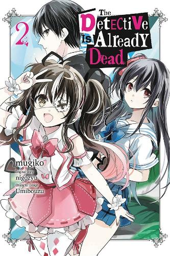 Паперова книга «The Detective Is Already Dead, Vol. 2 (manga)», авторів Чіхо Крісті, nigozyu, Тейлор Енгель, mugiko - фото №1