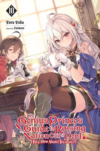 Бумажная книга «The Genius Prince's Guide to Raising a Nation Out of Debt (Hey, How About Treason?), Vol. 10 (light novel)», автор Джессика Ланге - фото №1