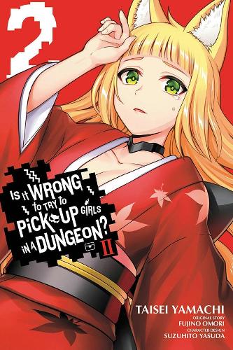 Бумажная книга «Is It Wrong to Try to Pick Up Girls in a Dungeon? II, Vol. 2 (manga)», автор Фудзино Омори - фото №1