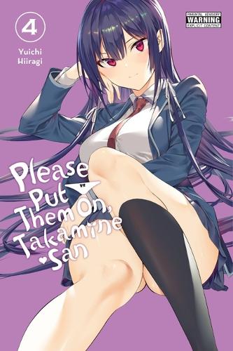 Паперова книга «Please Put Them On, Takamine-san, Vol. 4», автор Юічі Хіірагі - фото №1