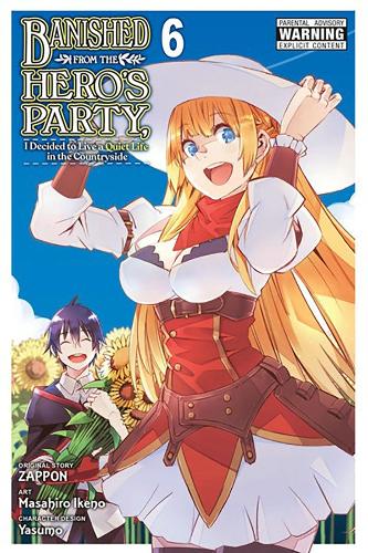 Бумажная книга «Banished from the Hero's Party, I Decided to Live a Quiet Life in the Countryside, Vol. 6 (manga)», авторов Дейл ДеЛюсия, Дайын Ким, Масахиро Икено, Ясумо Дзаппон, Дзаппон - фото №1