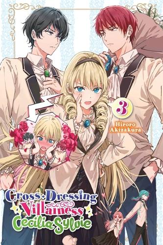 Паперова книга «Cross-Dressing Villainess Cecilia Sylvie, Vol. 3 LN», автор Хіроро Акізакура - фото №1