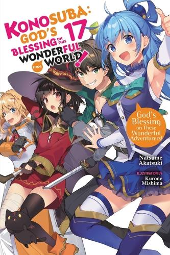 Бумажная книга «Konosuba: God's Blessing on This Wonderful World!, Vol. 17 (light novel)», автор Нацумэ Акацуки - фото №1