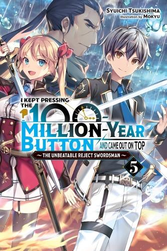 Бумажная книга «I Kept Pressing the 100-Million-Year Button and Came Out on Top, Vol. 5 (light novel)», автор Люк Хаттон - фото №1