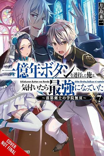 [object Object] «I Kept Pressing the 100-Million-Year Button and Came Out on Top, Vol. 7 (light novel)», автор Люк Хаттон - фото №1