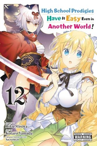 Бумажная книга «High School Prodigies Have It Easy Even in Another World!, Vol. 12 (manga)», автор Рику Мисора - фото №1