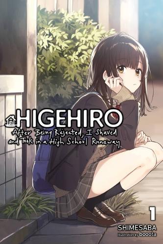 Бумажная книга «Higehiro: After Being Rejected, I Shaved and Took in a High School Runaway, Vol. 1 (light novel)», автор Шимесаба - фото №1