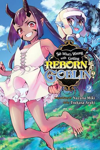 Бумажная книга «So What's Wrong with Getting Reborn as a Goblin?, Vol. 2», авторов Калеб Кук, Назуна Мики, Цукаса Араки - фото №1
