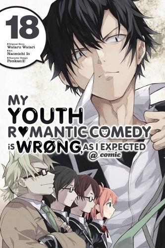 Бумажная книга «My Youth Romantic Comedy Is Wrong, As I Expected @ comic, Vol. 18 (manga)», авторов Бьянка Пистильо, Дженнифер Уорд, Наомичи Ио, Ponkan 8 - фото №1