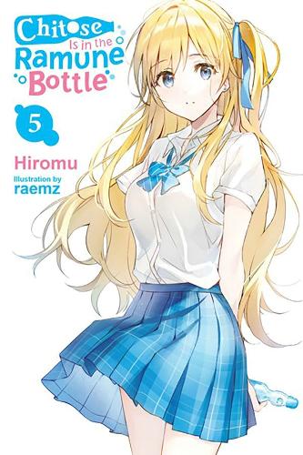 Бумажная книга «Chitose Is in the Ramune Bottle, Vol. 5», авторов Иви Лунд, Хирому., Raemz - фото №1