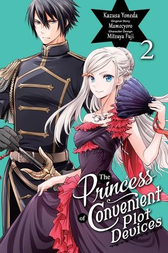 Бумажная книга «The Princess of Convenient Plot Devices, Vol. 2 (manga)», авторов Мамесиоро, Мицуя Фудзи, Сара Мун - фото №1