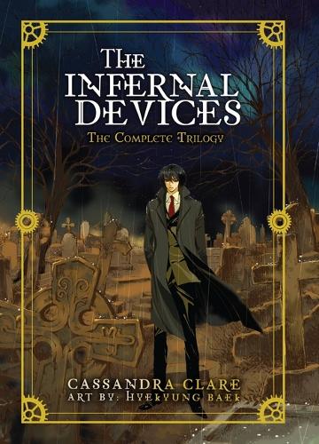 Бумажная книга «The Infernal Devices: The Complete Trilogy», автор Кассандра Клэр - фото №1