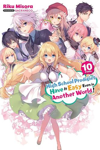 Бумажная книга «High School Prodigies Have It Easy Even in Another World!, Vol. 10 (light novel)», автор Рику Мисора - фото №1