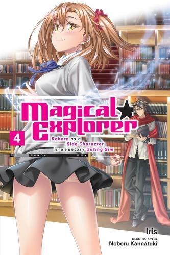 Бумажная книга «Magical Explorer, Vol. 4 (light novel)», авторов Давид Мусто, Айрис, Нобору Каннатуки - фото №1